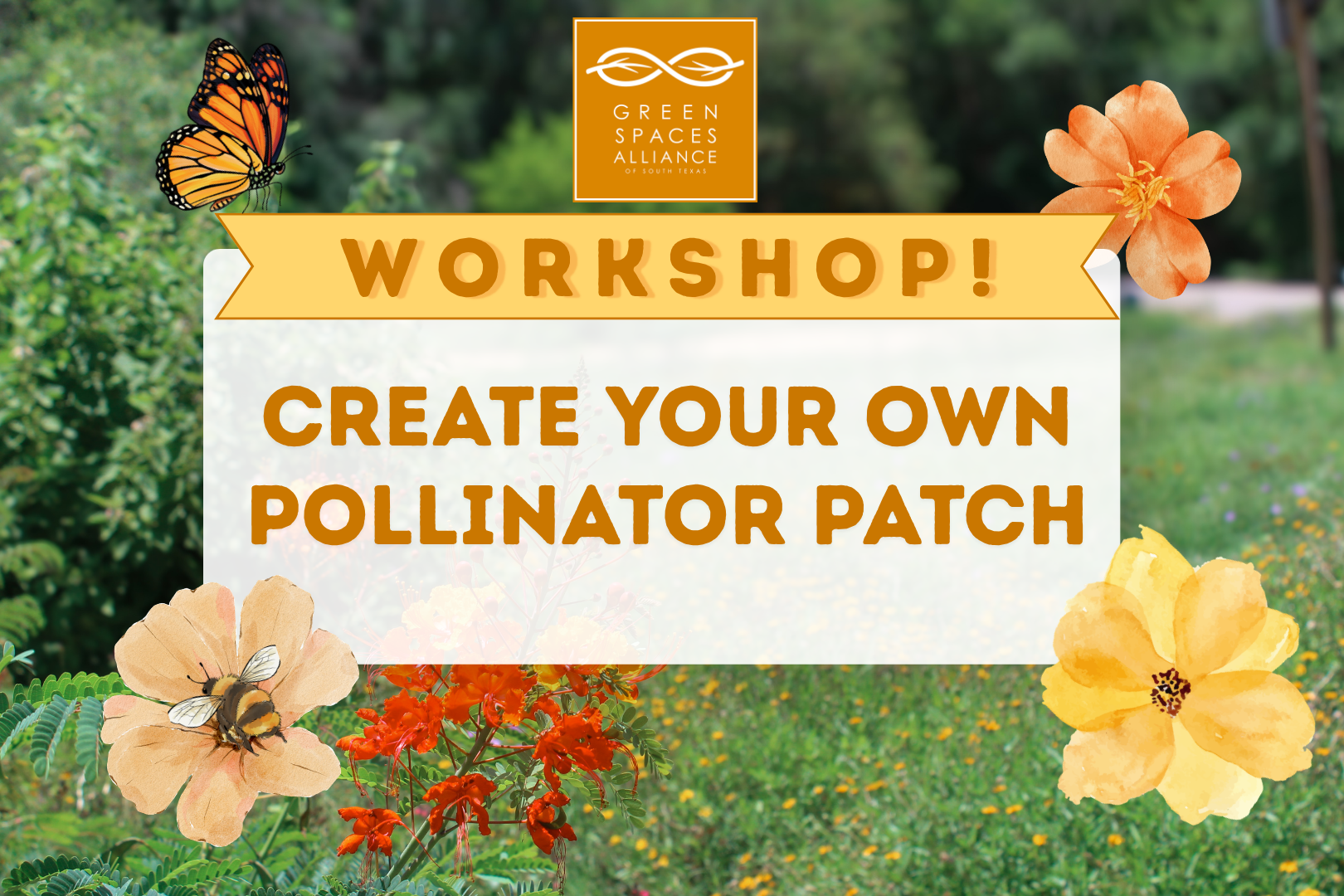 Graphic for the Green Spaces Alliance Create Your Own Pollinator Patch workshop